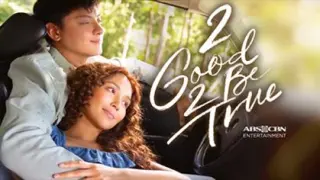 2 Good 2 Be True 2022 Episode 9 | ABS-CBN ENTERTAINMENT