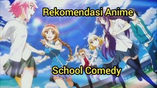 3 Rekomendasi Anime School Comedy