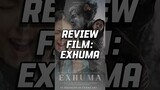 REVIEW FILM: EXHUMA! Gimana menurut kalian filmnya, guys?