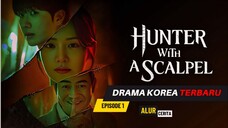 🎬HUNTER WITH A SCALPEL (2025) E1 √ MISTERI MASALALU SANG AHLI FORENSIK DENGAN SI PEMBUNUH MISTERIUS