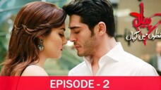 Pyaar Lafzon Mein Kahan Episode 2