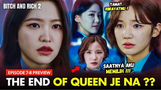 Bitch and Rich Season 2 Episode 7 Subtitle Indonesia | Nasib Jennah Akan Ditentukan😶⁉️