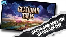 About Guardian Tales [Tonton dulu sampai akhir_-]