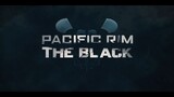 Pacific Rim The Black EP5