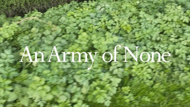 An Army of None