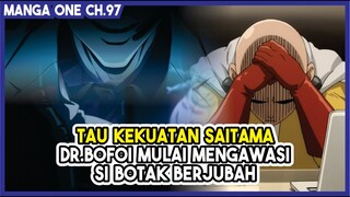 (Manga One 97) - Menyadari KEKUATAN SAITAMA!!! Dokter Bofoi Mulai Mengawasi Si Botak Berjubah!!