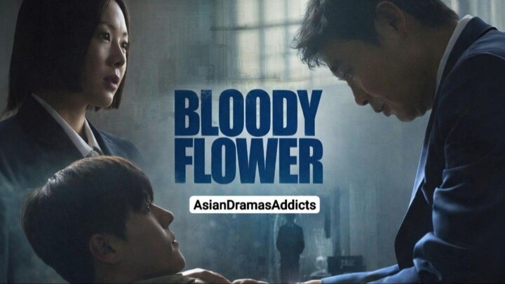 Bloody Flower (2026) Episode 1 Eng Sub