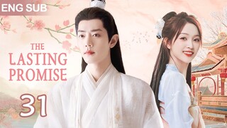 ENG SUB【The Lasting Promise | 小霓传】▶EP 31🌸為家族復仇，她改名換姓苦學技藝，建立商業帝國，迎娶高冷帥王爺，開啟蘇爽人生🔥#肖战 #吴倩 #ChineseDrama