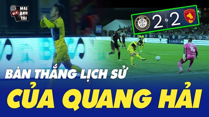 QUANG HẢI GHI BÀN THẮNG LỊCH SỬ CHO PAU FC VÀ MÀN BẮN TIM TẠI ĐẤT PHÁP!