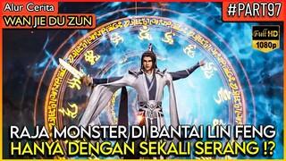 PEDANG SUCI KEDUA DI KELUARKAN LIN FENG !! - Alur Cerita Donghua #WJDZ (PART 97)