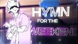 Hymn For The Weekend - Jujutsu Kaisen [Edit/AMV] 1K Edit!
