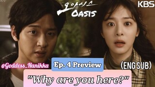 Oasis / "Oasiseu" - (Ep. 4 Preview) (Eng Sub)