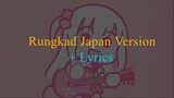 Rungkad Japan Version + Lyrics | AMV