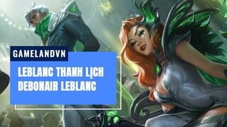 LeBlanc Thanh Lịch (Debonair LeBlanc) - Liên Minh Huyền Thoại 11.24