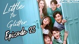 [Litter To Glitter] [ENGLISH SUB ] / Episode 23 / 2021/