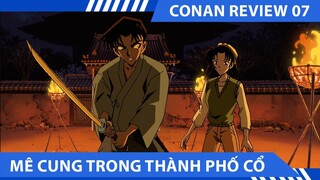 Review Phim Conan 07  ,Mê Cung Trong Thành Phố Cổ  , Review Thám Tử Lừng Danh Conan của Kyty Anime
