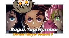 Bagus Tapi Hambar - Late Review Demon Slayer Season 3 (2023)