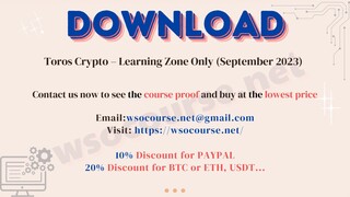 [WSOCOURSE.NET] Toros Crypto – Learning Zone Only (September 2023)