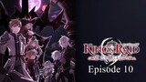 Episode 10 - King's Raid: Successors of the Will