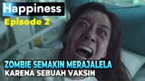 Karena Vaksin, Zombie Merajalela, Alur Cerita Drama Korea Happines Episode 2