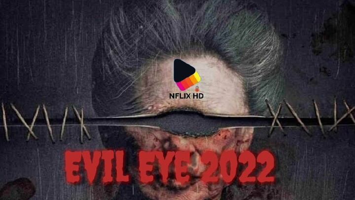 Evil Eye 2022