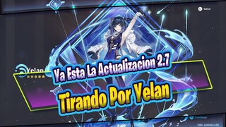 Ya Esta La Actualizacion 2.7 Tirando Por Yelan Genshin Impact