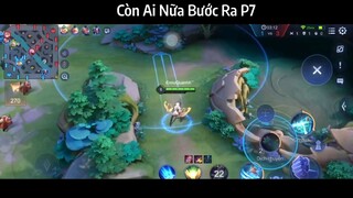 Còn Ai Nữa Bước Ra P7