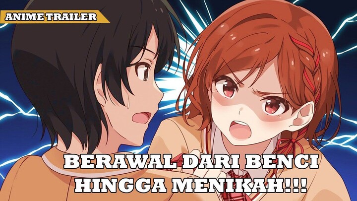 BERAWAL DARI BERMUSUHAN HINGGA MENIKAH - Trailer class no daikirai na joshi