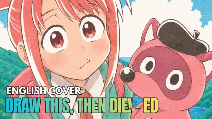 [English Cover] Draw This, Then Die! ED Ending | Conifer - Regallily | Anime English Version AMV 🎵✨