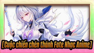 [Cuộc chiến chén thánh Fate Nhạc Anime]