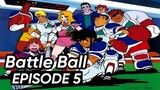 Go-Q-Choji Ikkiman/Battle Ball Episode 5 Raw No Subtitles
