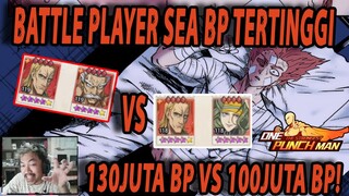 🔥🔥PERTARUNGAN PLAYER DENGAN BP TERTINGGI SEA SERVER [130M VS 100M] - ONE PUNCH MAN:The Strongest