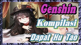 [Genshin, Kompilasi] Semoga semuanya bisa dapat Hu Tao