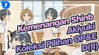 Kemenangan Shinbō Akiyuki|◆Moe&Happy◆Koleksi Pilihan OP&ED(II)_1