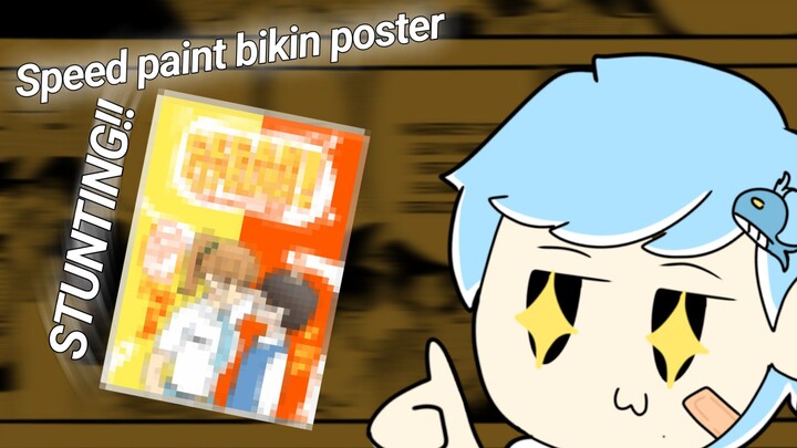 Speedpaint bikin poster STUNTING! ceritanya, hehehe