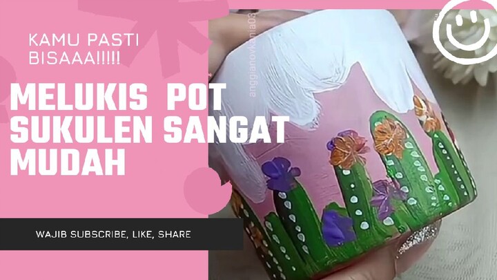 Melukis Pot Sukulen sangat Mudah Sekali