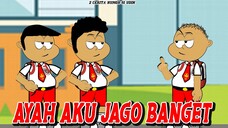 AYAH AKU JAGO BANGET