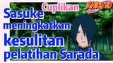 [Naruto] Cuplikan |  Sasuke meningkatkan kesulitan pelatihan Sarada