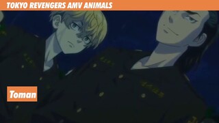 TOKYO REVENGERS AMV ANIMALS