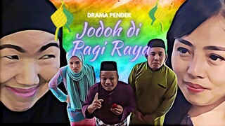 Jodoh Di Pagi Raya