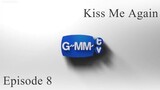 Kiss Me Again | Episode 8 | English Sub