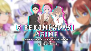 5 REKOMENDASI ANIME WAJIB TONTON