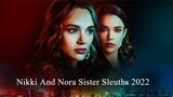 Nikk And Nora Sister Sleuths 2022 Full Hallmark Mystery Movie