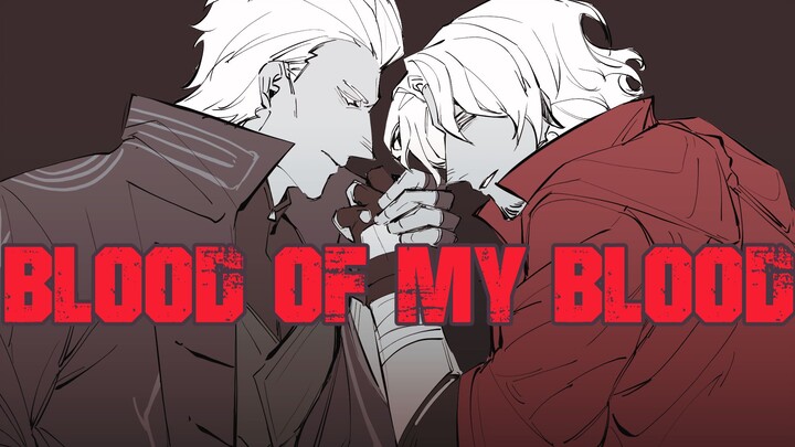 [ Devil May Cry 丨VD] Blood of my blood [Handwritten]