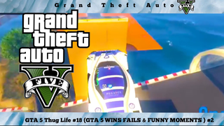 GTA 5 Thug Life #18 (GTA 5 WINS FAILS & FUNNY MOMENTS ) #2