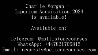 Charlie Morgan - Imperium Acquisition (Now Available)