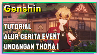 [Genshin, Tutorial] Alur cerita event undangan Thoma 1