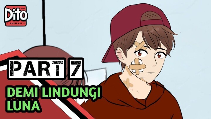 DEMI LINDUNGI LUNA PART 7  Animasi Sekolah
