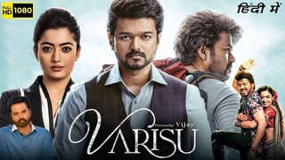 Varisu Full Movie in Hindi Dubbed | Thalapathy Vijay | Rashmika Mandanna