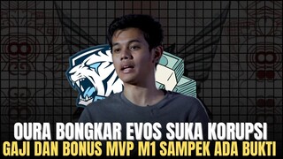 OURA BONGKAR MANAJER EVOS SUKA KORUPSI GAJI DAN BONUS MVP M1 SAMPEK ADA BUKTI DARI WANN